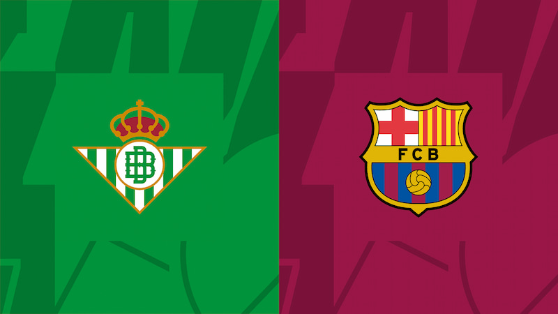 Cuộc đối đầu Betis vs Barcelona có một tỷ lệ khá cao nhưng bet thủ vẫn tự tin lựa chọn